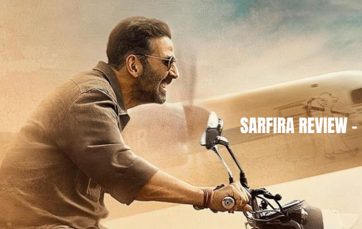 Sarfira Movie Review: Akshay Kumar’s Another Biopic Hits Different